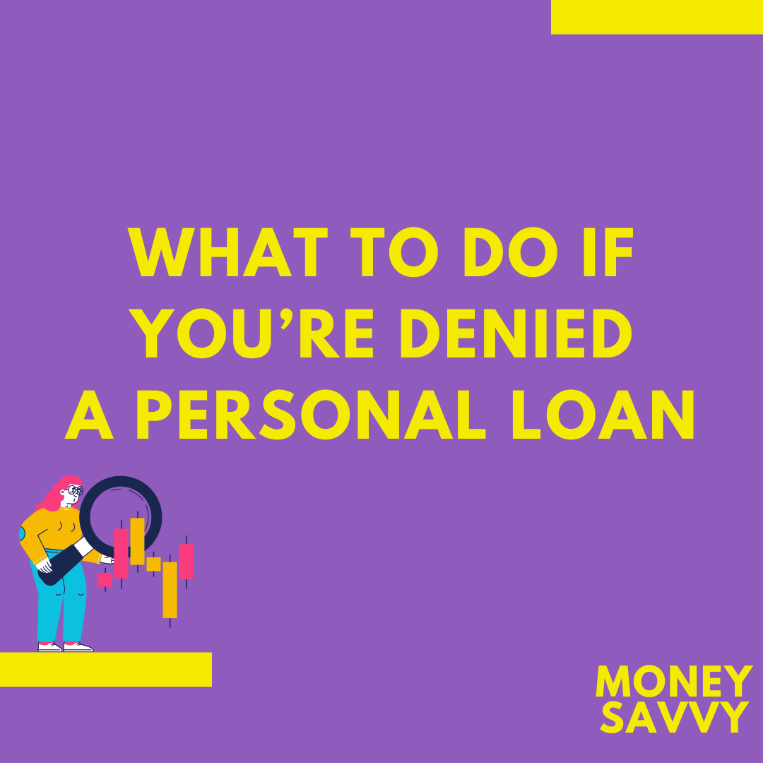 Denied a Personal Loan